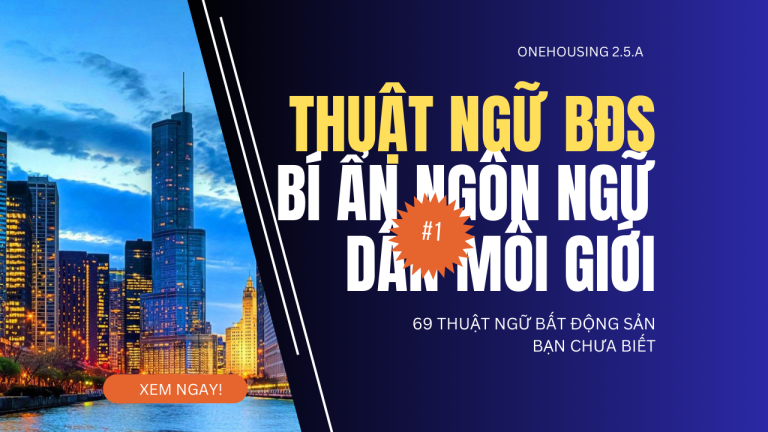 Thuật Ngữ BĐS #1 Bí Ẩn Ngôn Ngữ Dân Môi Giới