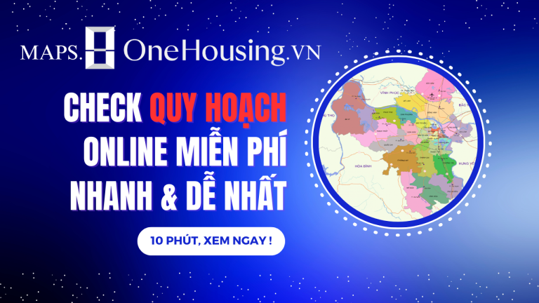 Map OneHousing - check quy hoạch đất online 2025
